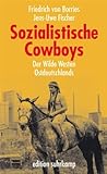 Sozialistische Cowboys: Der Wilde Westen Ostdeutschlands (edition suhrkamp) livre