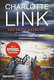 Die Entscheidung: Kriminalroman livre