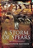 A Storm of Spears: Understanding the Greek Hoplite in Action livre