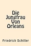 Die Jungfrau Von Orleans (German Edition) livre