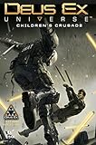 Deus Ex Universe Volume 1: Children's Crusade livre