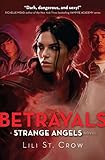 Betrayals: Book 2 (Strange Angels) (English Edition) livre