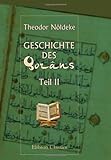 Geschichte des Qorâns: Teil 2. Die Sammlung des Qorâns, mit einem literarhistorischen Anhang über livre