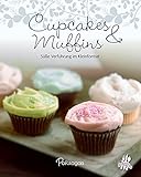 Cupcakes & Muffins: Süße Verführung im Kleinformat (Leicht gemacht) livre