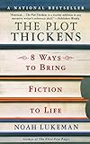 The Plot Thickens: 8 Ways to Bring Fiction to Life livre