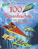 100 Papierdrachen mit einfachen Faltanleitungen: mit heraustrennbaren Motivbögen livre