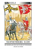 Tannenberg 1410: Die Niederlage des Deutschen Ritterordens (Heere & Waffen) livre