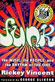 Funk: The Music, the People, and the Rhythm of the One livre