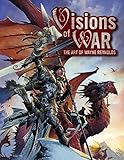 Visions of WAR: The Art of Wayne Reynolds livre