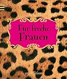 Für freche Frauen livre