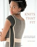 Knits that Fit: Instructions, Patterns, and Tips for Getting the Right Fit livre