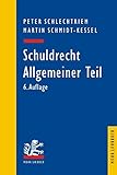 Schuldrecht / Schuldrecht: Allgemeiner Teil (Mohr Lehrbuch) livre