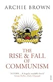 The Rise and Fall of Communism livre