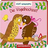 Mini-Karaoke: Die Vogelhochzeit livre