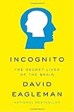 Incognito: The Secret Lives of the Brain livre