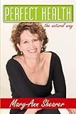 Perfect Health: The Natural Way livre