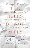 The Rules Do Not Apply livre
