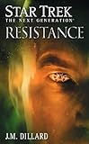 Resistance (Star Trek: The Next Generation) (English Edition) livre
