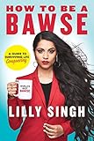 How to Be a Bawse: A Guide to Conquering Life livre