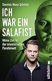 Ich war ein Salafist: Meine Zeit in der islamistischen Parallelwelt livre