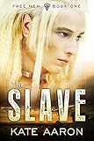 The Slave (Free Men Book 1) (English Edition) livre