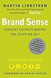 BRAND sense: Sensory Secrets Behind the Stuff We Buy (English Edition) livre