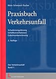 Praxisbuch Verkehrsunfall /Formularbuch Verkehrsunfall. Kombipaket / Praxisbuch Verkehrsunfall livre