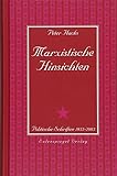 Marxistische Hinsichten: Politische Schriften 1955 - 2003 livre