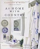At Home With Country: Bringing the Comforts of Country Home livre