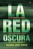 La red oscura (Actualidad) (Spanish Edition) livre