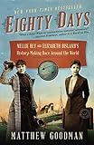 Eighty Days: Nellie Bly and Elizabeth Bisland's History-Making Race Around the World (English Editio livre