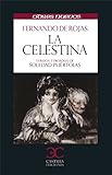 La celestina (ODRES NUEVOS, O/N. (nuevo formato)) (Spanish Edition) livre