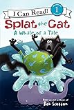Splat the Cat: A Whale of a Tale livre
