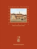 Vilnius: Reisen in die ferne Nähe (Europa Erlesen Literaturschauplatz) livre