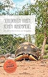 Schildkröten haben keinen Außenspiegel: und andere Geschichten aus Madagaskar livre