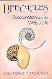 Lifecycles: Reincarnation and the Web of Life livre