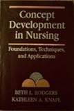 Concept Development in Nursing: Foundations, Techniques, and Applications livre