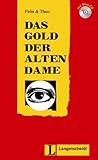 Felix Und Theo: Das Gold Der Alten Dame - Buch MIT Mini-CD livre
