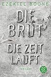 Die Brut - Die Zeit läuft livre