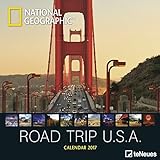 Road Trip USA 2017 NG - National Geographic Landschaftskalender, USA-Kalender, Reisekalender, Wandka livre