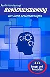 Gedächtnistraining: Das Buch der Erinnerungen livre