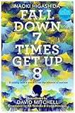 Fall Down Seven Times, Get Up Eight: A young man's voice from the silence of autism (English Edition livre