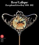 Rene Lalique: Extraordinary Jewellery, 1890-1912 livre