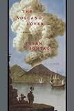 The Volcano Lover: A Romance livre