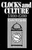 Clocks and Culture: 1300-1700 livre
