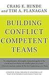 Building Conflict Competent Teams livre