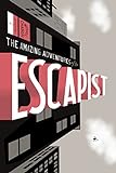 Michael Chabon Presents...The Amazing Adventures of the Escapist Volume 1 livre