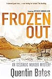 Frozen Out (Gunnhildur Mystery Book 1) (English Edition) livre