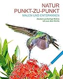 Malen und entspannen: Punkt-zu-Punkt - Natur livre