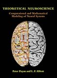 Theoretical Neuroscience - Computational and Mathematical Modeling of Neural Systems livre